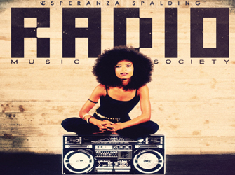 Esperanza Spalding «Radio music society»