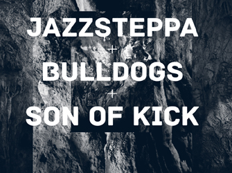Jazzsteppa – Bulldogs – Son of Kick