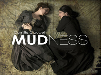 Καμίλ Κλοντέλ: Mudness