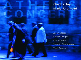 Charles Lloyd – Μαρία Φαραντούρη: «Αthens Concert»