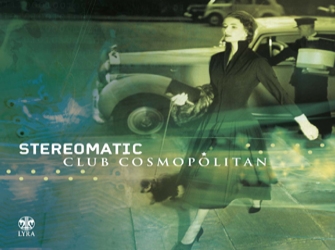 Οι Stereomatic μας προσκαλούν στο «Club Cosmopolitan»
