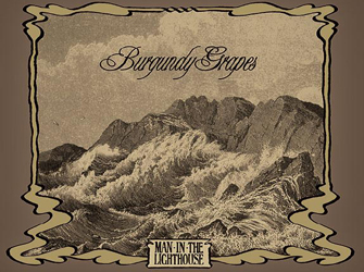 Burgundy Grapes & «Man In The Lighthouse»