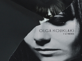 Olga Kouklaki «I U Need»