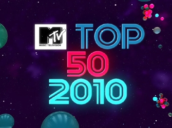 Τα δικά σας αγαπημένα Music Videos, στο MTV «Top 50» 2010