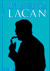 An appointment with Lacan
