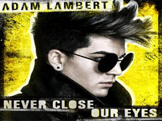 Adam Lambert: νέο single «Never Close Your Eyes»