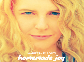 «Homemade Joy» νέο άλμπουμ για τη Μαριέττα Φαφούτη