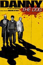 Danny the Dog (Unleashed)