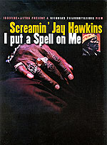 Screamin΄ Jay Hawkins: I Put A Spell On Me
