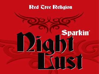 Red Tree Religion «Sparkin’ Night Lust»