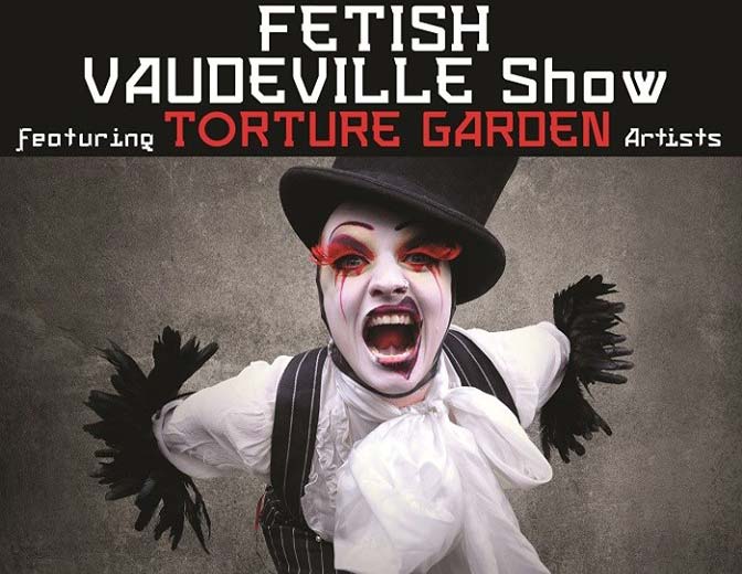 Το Fetish Vaudeville Show του Τorture Garden έρχεται στο Gagarin 205