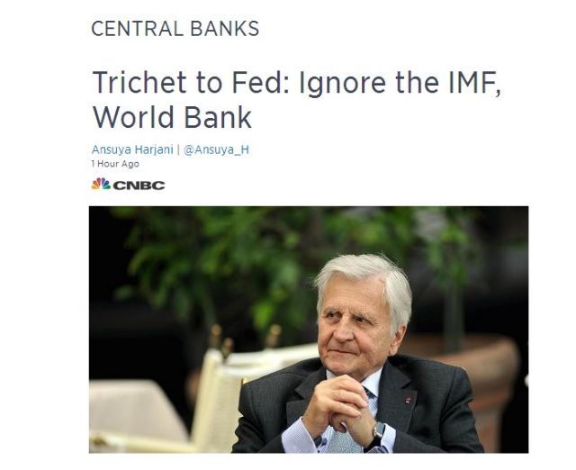 Τρισέ σε Γέλεν: Αγνόησε το ΔΝΤ και την Παγκόσμια Τράπεζα