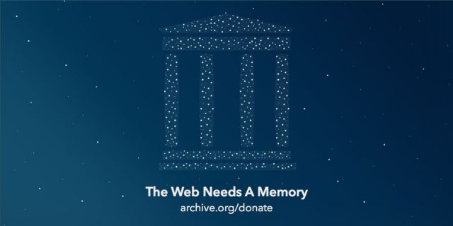 Το Αρχείο του Internet ζητά δωρεές «για να διασωθεί» εκτός ΗΠΑ