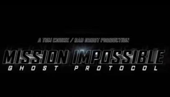 Το τρέιλερ της ταινίας «Mission Impossible 4 :Πρωτόκολλο Φάντασμα»