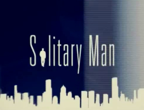 «Solitary Man»