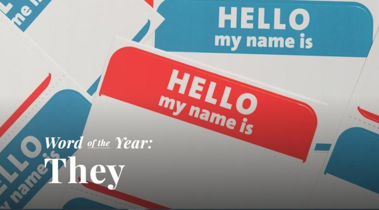 ΗΠΑ : Γιατί η αντωνυμία «they» επιλέχθηκε λέξη της χρονιάς