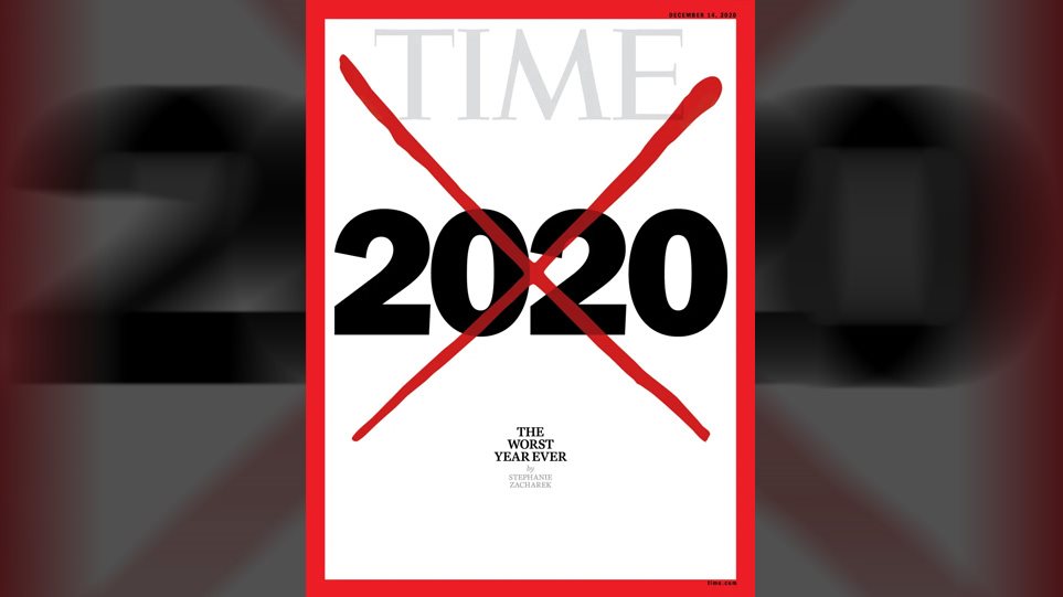 Το ΤΙΜΕ βάζει Χ στο 2020: «Η χειρότερη χρονιά στην ιστορία»