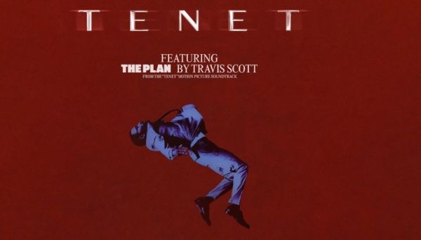 Τράβις Σκοτ : Πώς δημιουργήθηκε το «The Plan», το τραγούδι της ταινίας «Tenet»
