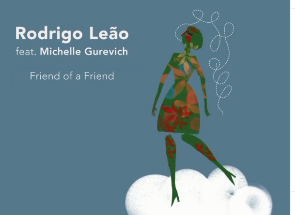 Rodrigo Leão: Ακούστε το νέο του τραγούδι «Friend of a Friend» μαζί με την Michelle Gurevich