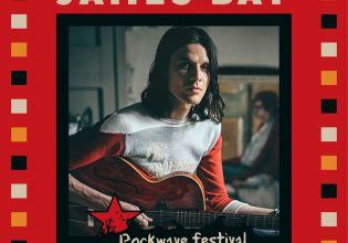 Rockwave Festival: James Bay και Jonathan Jeremiah για πρώτη φορά στην Ελλάδα