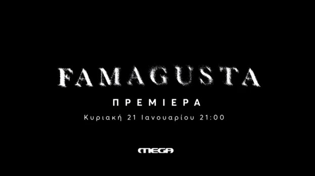 «Famagusta»: Σε λίγο στο MEGA η πολυαναμενόμενη σειρά