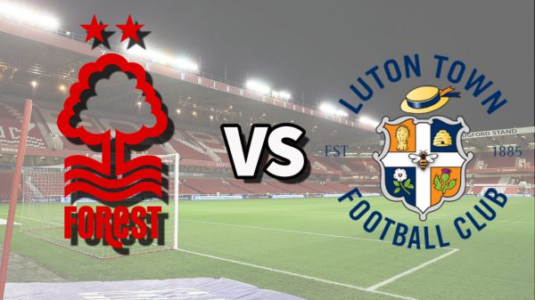 LIVE: Νότιγχαμ Φόρεστ – Λούτον