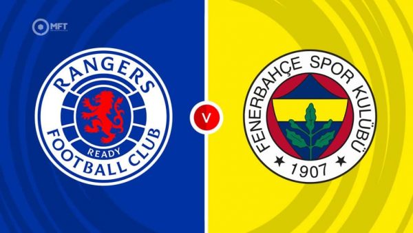 LIVE: Ρέιντζερς – Φενέρμπαχτσε