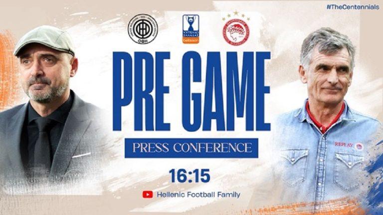 Live Streaming: Η συνέντευξη Τύπου Ολυμπιακού και ΟΦΗ για τον τελικό του Κυπέλλου Ελλάδος