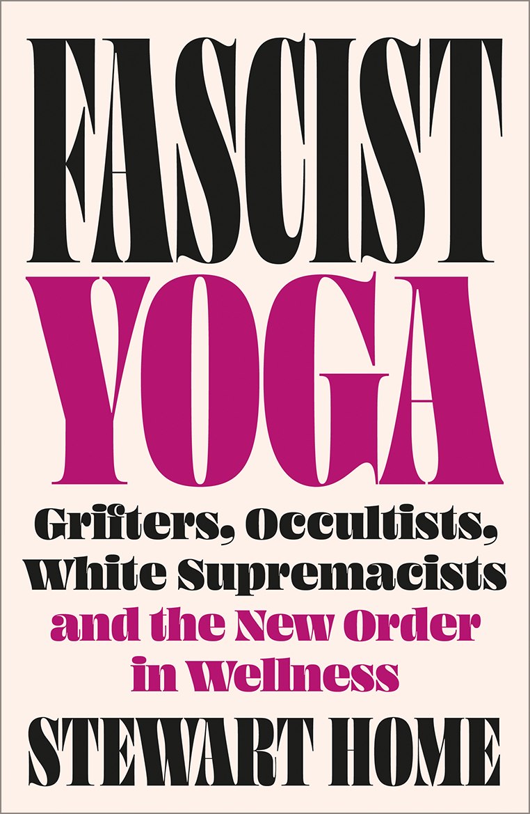 Fascist Yoga (εκδόσεις Pluto Press)