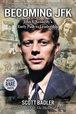 Το βιβλίο του Scott Badler με τίτλο «Becoming JFK: John F. Kennedy's Early Path to Leadership» (JFK: Η πρώιμη πορεία του John F. Kennedy προς την ηγεσία) 