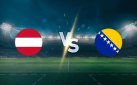LIVE: Αυστρία – Βοσνία-Ερζεγοβίνη