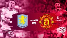 LIVE: Άστον Βίλα – Μάντσεστερ Γιουνάιτεντ