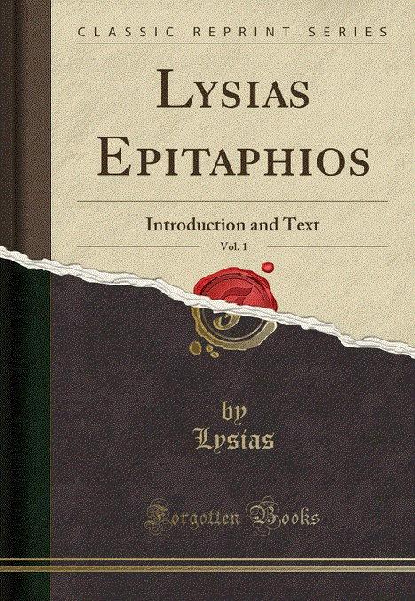Λυσίας: Ο μεγάλος μάστορας του λόγου (Μέρος Δ')